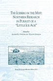 The Iceberg in the Mist: Northern Research in Pursuit of a &quote;Little Ice Age&quote; (eBook, PDF)