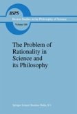 The Problem of Rationality in Science and its Philosophy (eBook, PDF)