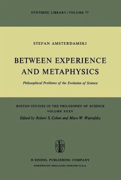 Between Experience and Metaphysics (eBook, PDF) - Amsterdamski, S.