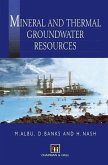 Mineral and Thermal Groundwater Resources (eBook, PDF)