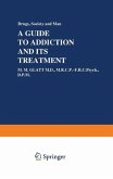 A Guide to Addiction and Its Treatment (eBook, PDF)