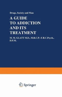 A Guide to Addiction and Its Treatment (eBook, PDF) - Glatt, M. M.