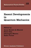 Recent Developments in Quantum Mechanics (eBook, PDF)