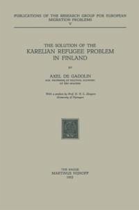 The Solution of the Karelian Refugee Problem in Finland (eBook, PDF) - De Gadolin, A.