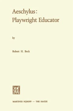 Aeschylus: Playwright Educator (eBook, PDF) - Beck, Robert Holmes
