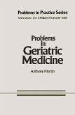 Problems in Geriatric Medicine (eBook, PDF) Problems in Geriatric Medicine (eBook, PDF)
