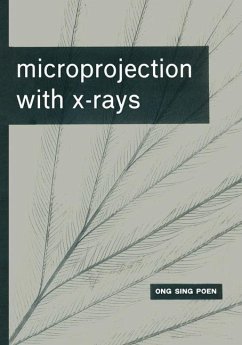 Microprojection with X-Rays (eBook, PDF) - Poen, Ong Sing