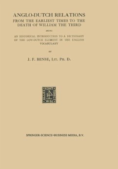 Cover Anglo-Dutch Relations from the Earliest Times to the Death of William the Third (eBook, PDF)