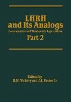 LHRH and Its Analogs (eBook, PDF)