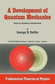 A Development of Quantum Mechanics (eBook, PDF)