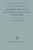 Low-Frequency Waves and Irregularities in the Ionosphere (eBook, PDF)