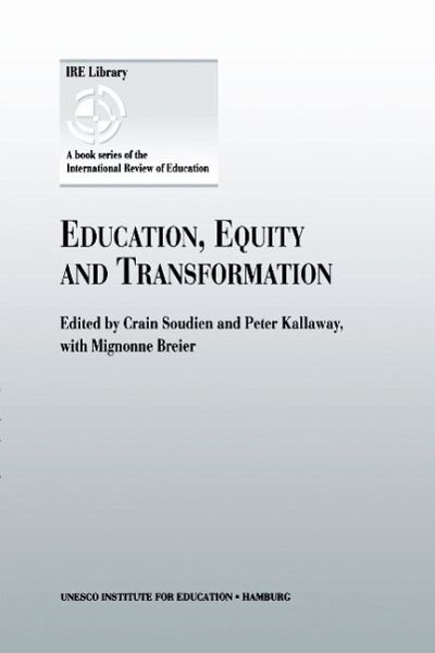 Education, Equity and Transformation (eBook, PDF) Education, Equity and Transformation (eBook, PDF)