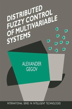 Distributed Fuzzy Control of Multivariable Systems (eBook, PDF) - Gegov, Alexander