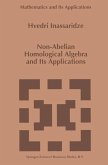 Non-Abelian Homological Algebra and Its Applications (eBook, PDF)