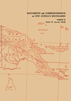 Documents and Correspondence on New Guinea's Boundaries (eBook, PDF)