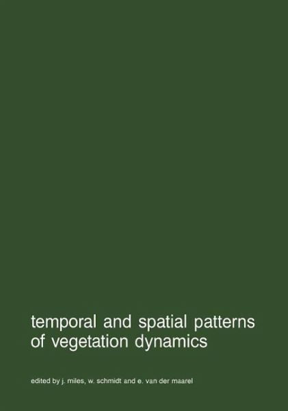 Temporal and spatial patterns of vegetation dynamics (eBook, PDF) Temporal and spatial patterns of vegetation dynamics (eBook, PDF)