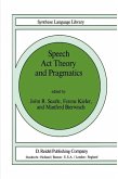 Speech Act Theory and Pragmatics (eBook, PDF)