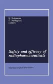 Safety and efficacy of radiopharmaceuticals (eBook, PDF)