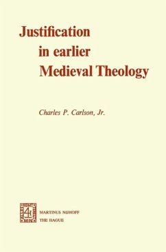 Justification in Earlier Medieval Theology (eBook, PDF) - Carlson Jr., C. P.