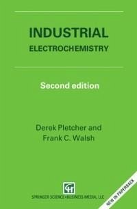 Industrial Electrochemistry (eBook, PDF) - Pletcher, D.; Walsh, F. C.