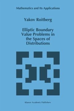 Elliptic Boundary Value Problems in the Spaces of Distributions (eBook, PDF) - Roitberg, Y.