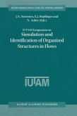 IUTAM Symposium on Simulation and Identification of Organized Structures in Flows (eBook, PDF)