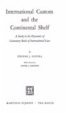 International Custom and the Continental Shelf (eBook, PDF)