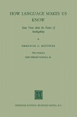 How Language Makes Us Know (eBook, PDF)