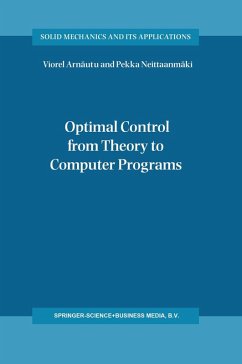 Optimal Control from Theory to Computer Programs (eBook, PDF) - Arnautu, Viorel; Neittaanmäki, Pekka
