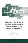 Assessing the Risks of Nuclear and Chemical Contamination in the former Soviet Union (eBook, PDF)
