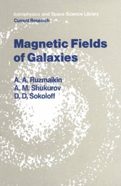 Magnetic Fields of Galaxies (eBook, PDF) - Ruzmaikin, A. A.; Sokoloff, D. D.; Shukurov, A. M.