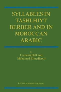 Syllables In Tashlhiyt Berber And In Moroccan Arabic (eBook, PDF) - Dell, F.; Elmedlaoui, M.