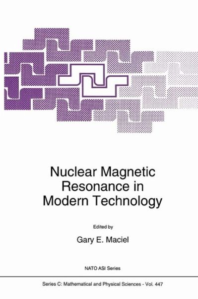 Nuclear Magnetic Resonance in Modern Technology (eBook, PDF) Nuclear Magnetic Resonance in Modern Technology (eBook, PDF)