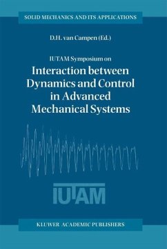IUTAM Symposium on Interaction between Dynamics and Control in Advanced Mechanical Systems (eBook, PDF)