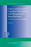 Coercive and Discursive Compliance Mechanisms in the Management of Natural Resources (eBook, PDF)