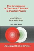New Developments on Fundamental Problems in Quantum Physics (eBook, PDF)