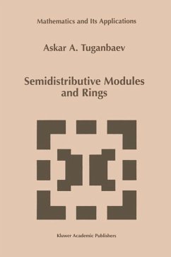 Semidistributive Modules and Rings (eBook, PDF) - Tuganbaev, A. A.