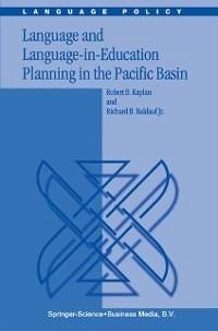 Language and Language-in-Education Planning in the Pacific Basin (eBook, PDF) - Kaplan, R. B.; Baldauf Jr., Richard B.