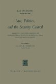 Law, politics, and the Security Council (eBook, PDF) Law, politics, and the Security Council (eBook, PDF)