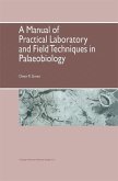 A Manual of Practical Laboratory and Field Techniques in Palaeobiology (eBook, PDF)