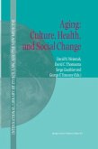 Aging: Culture, Health, and Social Change (eBook, PDF)
