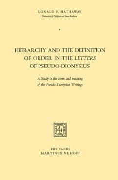 Hierarchy and the Definition of Order in the Letters of Pseudo-Dionysius (eBook, PDF) - Hathaway, Ronald F.