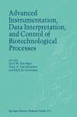 Advanced Instrumentation, Data Interpretation, and Control of Biotechnological Processes (eBook, PDF)