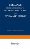 Catalogue of Books and Periodicals on International Law and Diplomatic History (eBook, PDF)