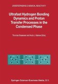 Ultrafast Hydrogen Bonding Dynamics and Proton Transfer Processes in the Condensed Phase (eBook, PDF)