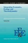 Integrating Economics, Ecology and Thermodynamics (eBook, PDF)