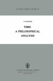 Time: A Philosophical Analysis (eBook, PDF)