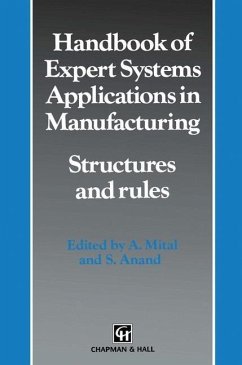 Handbook of Expert Systems Applications in Manufacturing Structures and rules (eBook, PDF) - Mital, A.; Anand, S.