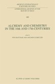 Alchemy and Chemistry in the 16th and 17th Centuries (eBook, PDF)