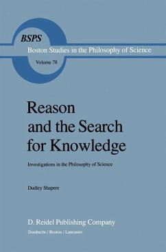Reason and the Search for Knowledge (eBook, PDF) - Shapere, D.